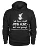 kann nicht hund hat nein gesagt Gildan Hoodie