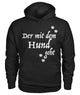 Der mit dem Hund geht  Gildan Hoodie